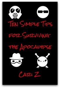 Ten Simple Tips for Surviving the Apocalypse